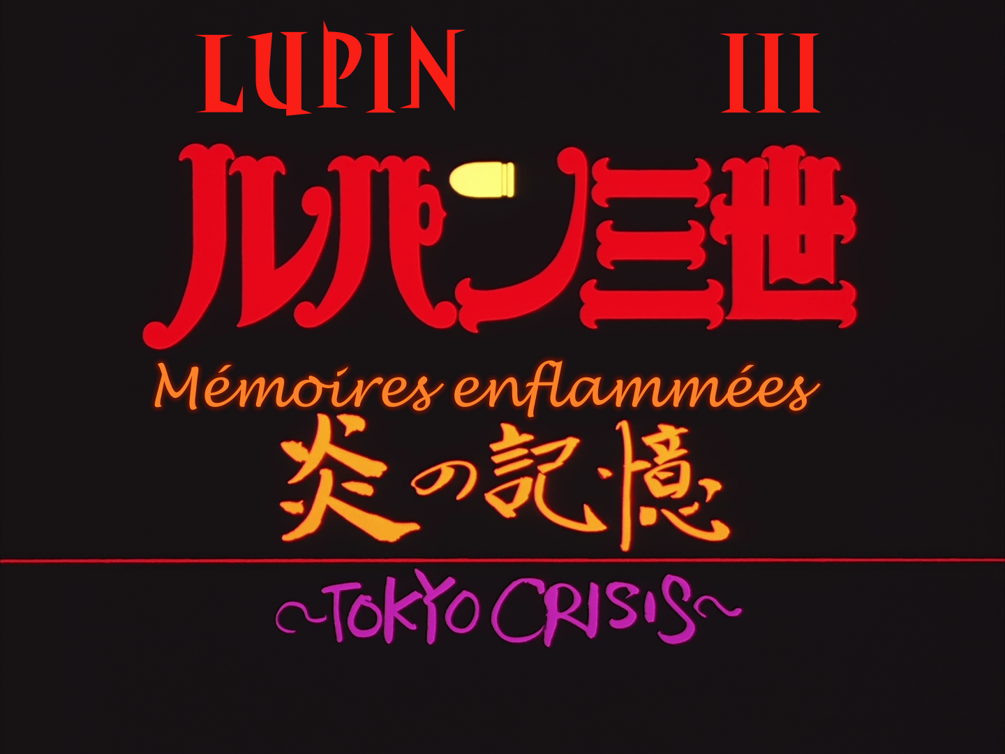 Lupin III TV-Special 10 (1998) Tokyo Crisis - Mémoires enflamées VOSTFR